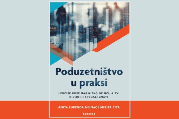 Knjiga "Poduzetništvo u praksi" VERN'ovih profesorica Melite Cite i Anite Lukende Mlinac